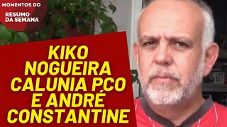 As calúnias de Kiko Nogueira contra o PCO | Momentos Resumo da Semana