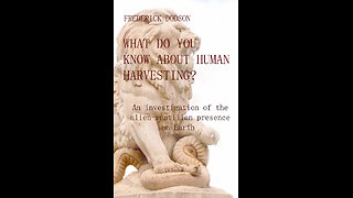 What do you know about human harvesting?