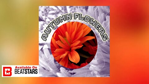 R&B/Hip Hop Atmospheric type beat - Autumn Flowers