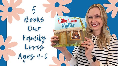 5 Books Our Family Loves | Ages 4-6 | Homeschool Mom