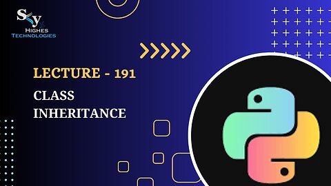 191. Class Inheritance | Skyhighes | Python