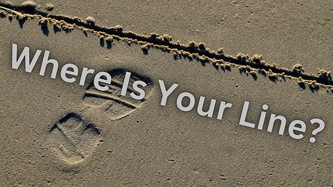 Episode 5: Where Is Your Line In The Sand?