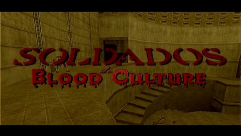 DVD Forever | Quake 2 Evolved Blood Culture | Soldados (Parte 14/17)