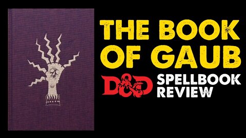 The Book of Gaub: OSR D&D Spellbook Review