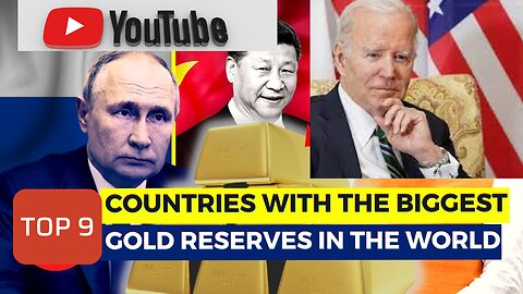 Top 9 Countries With Gold Reserves in The World 2023.