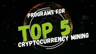 Top 5 Mining Programs