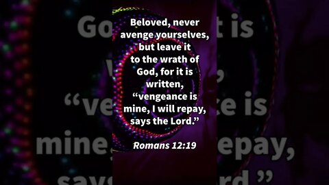 LET GOD HANDLE IT! | CHRISTIAN BIBLE VERSES | Romans 12:19