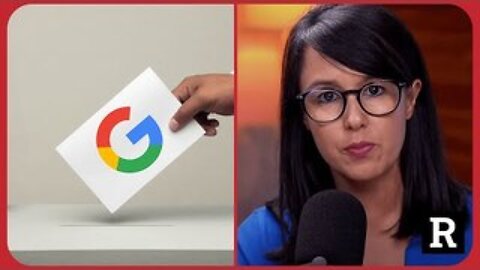 Hang on! Google ADMITS to censoring elections! How is this legal?