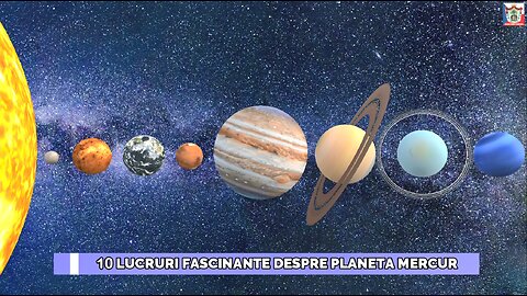 10 LUCRURI FASCINANTE DESPRE PLANETA MERCUR