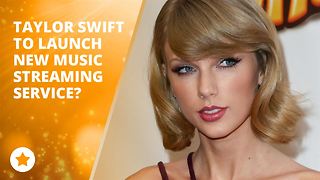 Taylor Swift hints at launch of music streaming service