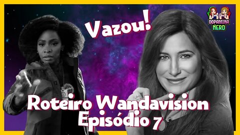 VAZOU o roteiro de Wandavision Episodio 7 - Marvel e Teorias