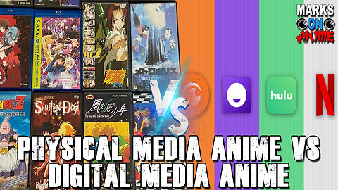 Physical Media Anime vs. Digital Media Anime