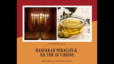 Hanukkah and Oil for 5 Wise Virgins