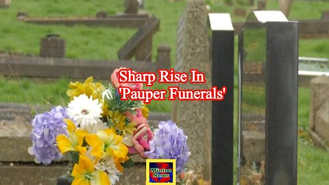 Sharp rise in 'pauper funerals' as grieving families feel impact of spiralling costs