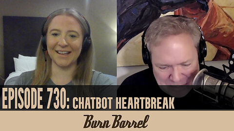 EPISODE 730: Chatbot Heartbreak