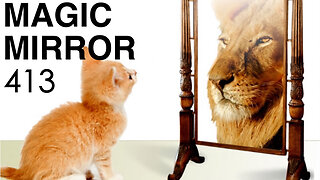 Magic Mirror 413 - Human Scientific Experimentation