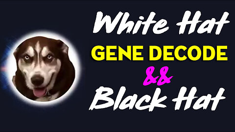 Gene Decode Great Intel - White Hat && Black Hat!