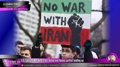 Is the U.S. Going to War with Iran? Israel and Hamas conflict heating up