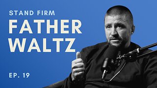 Fr Waltz: Why We Desperately Need Creativity | Ep. 19