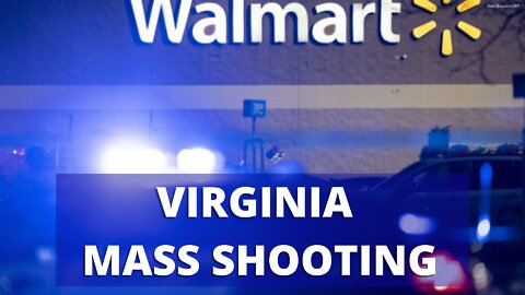 7 people killed in Virginia Walmart mass shooting