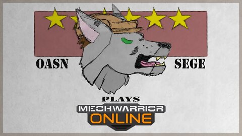 OASN Sege: MechWarrior Online Post power outage