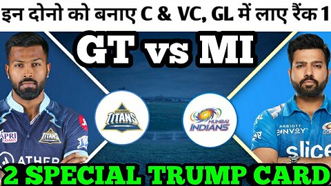 GT vs MI Dream11 Prediction | GT vs MI Dream11 Team | GT vs MI Dream11, GT vs MI