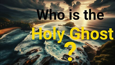 Who is the Holy Ghost? | Understanding Scriptural Truth (KJV Bible)