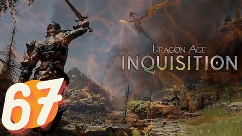 Dragon Age Inquisition FULL GAME Ep.67