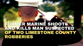 Former Marine shoots, kills man suspected of two County robberies