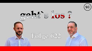 geht`s los ? Folge 622