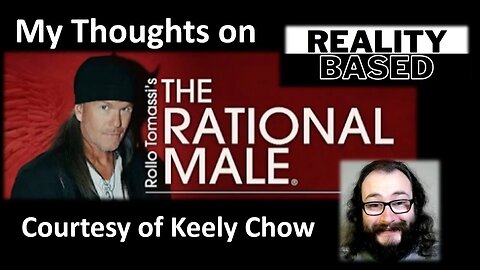 My Thoughts on The Rational Male (Courtesy of Keely Chow)