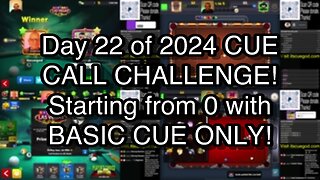 Day 22 of 2024 CUE CALL CHALLENGE! Starting from 0 with BASIC CUE ONLY!