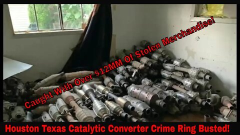 Houston Texas Catalytic Converter Crime Ring Busted!