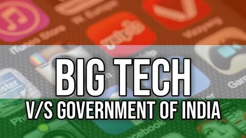 Big Tech Vs Government of India