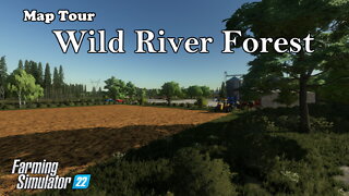 Map Tour | Wild River Forest | Farming Simulator 22