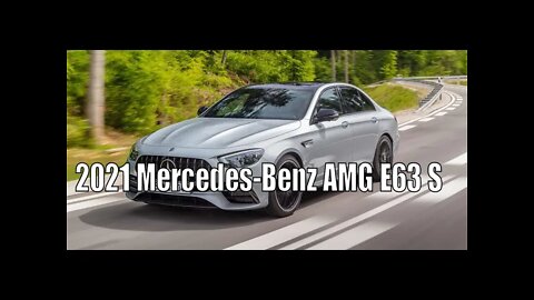 2021 Mercedes-Benz AMG E63 S