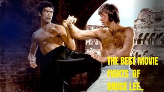 The best movie Fights of Bruce Lee
