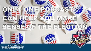 Only one podcast can help you make sense of the election #InTheDugout - November 7, 2022