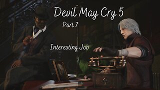 Devil May Cry 5 Part 7 - Interesting Job