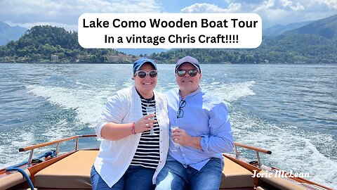 Boat Tour of Lake Como in Vintage Chris Craft!