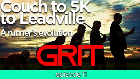 Couch to 5K to Ultramarathon (Leadville) - Grit #11 from Gearist