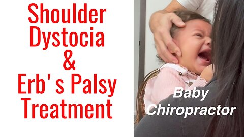 Birth Trauma Treatment for Shoulder & Brachial Plexus Injuries