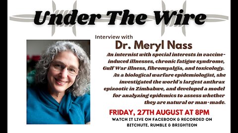 Under the Wire - From Gulf War Syndrome to COVID-Dr Meryl Nass