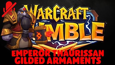 WarCraft Rumble - Emperor Thaurissan - Gilded Armaments