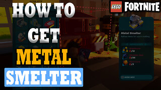 How To Unlock The Metal Smelter In LEGO Fortnite