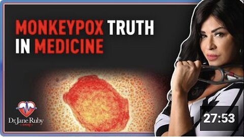 Monkeypox Truth in Medicine
