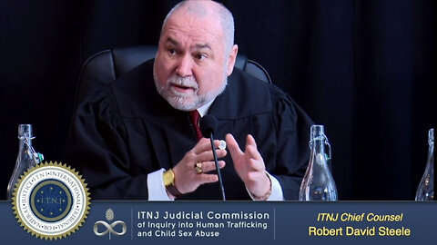 🎯 Chief Council Robert David Steele at the International Tribunal for Natural Justice Speaks on Child Trafficking/Adrenochrome/Satanic Rituals Using Children