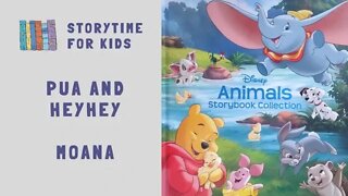 @Storytime for Kids Disney Animal Storybook Collection| Moana | Pua and Heyhey