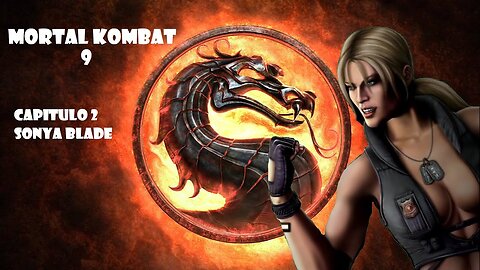 Mortal Kombat Komplete Edition - Capítulo 2: Sonya