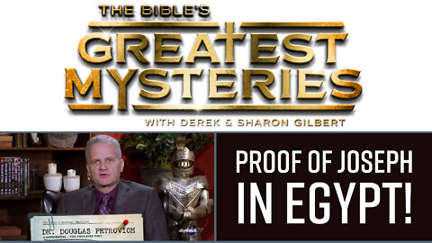 The Bible's Greatest Mysteries: Proof of Joseph in Egypt!